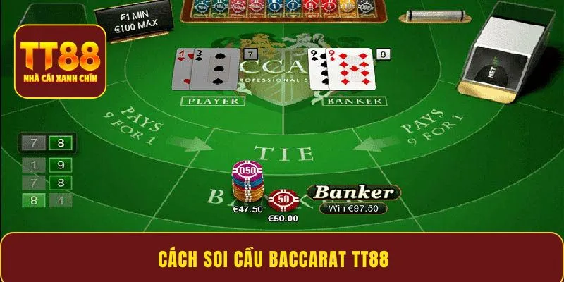 Cách soi cầu baccarat TT88 - Bí quyết đặt cược chính xác
