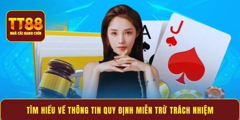Tìm hiểu về thông tin quy định miễn trừ trách nhiệm